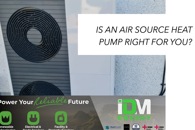 Is an air source heat pump for me?
